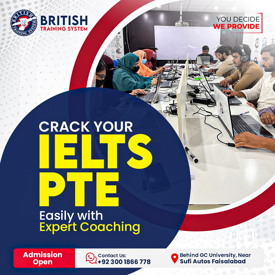 IELTS and PTE preparation at British Training System Faisalabad